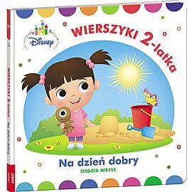 Disney Maluch Wierszyki dwulatka na dzień dobry