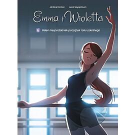 Emma i Wioletta - 06 - Pełen niespodzianek początek roku szkolnego