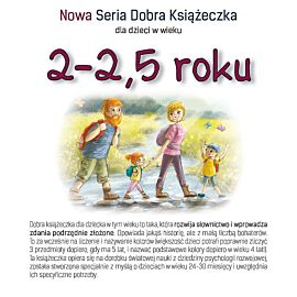 Nowa seria dobra książeczka 2-2,5 roku