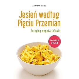 Jesień według Pięciu Przemian Przepisy wegetariańskie
