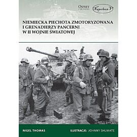 Niemiecka piechota zmotoryzowana i grenadierzy pancerni w II wojnie światowej