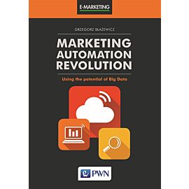 MARKETING AUTOMATION REVOLUTION Using the potential of Big Data
