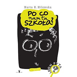 Po co nam ta szkoła?