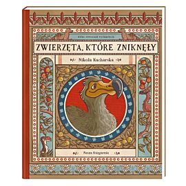 Zwierzęta, które zniknęły. Atlas stworzeń wymarłych