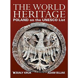 The World heritage. Poland on the UNESCO List. Światowe dziedzictwo. Polska na liście UNESCO wer. angielska