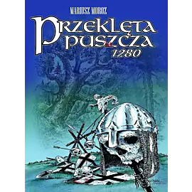 Przeklęta puszcza 1280 (wyd. II)