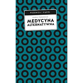 Medycyna alternatywna. (Nie)bezpieczna alternatywa? (e-book)