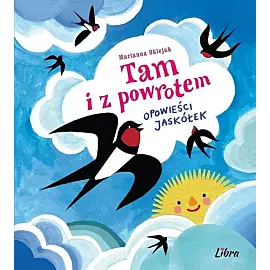 Tam i z powrotem Opowieści jaskółek
