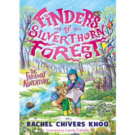 Finders of Silverthorn Forest. The Faraway Adventure