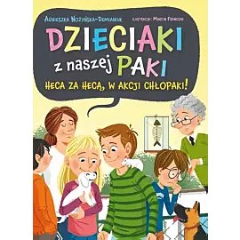 Dzieciaki z naszej paki (Tom 2) Heca za hecą, w akcji chłopaki!