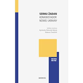 Serhij Żadan. Konkwistador nowej Ukrainy