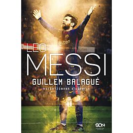 Leo Messi. Autoryzowana biografia.