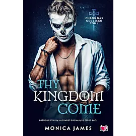 Thy Kingdom Come. Chroń nas ode złego. Tom 1