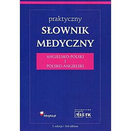Praktyczny słownik medyczny angielsko-polski i polsko-angielski