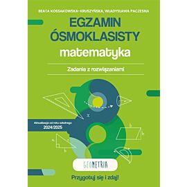 Egzamin ósmoklasisty. Matematyka. Zadania z rozwiązaniami. Geometria
