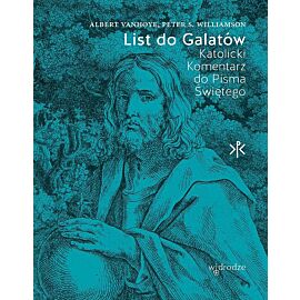 List do Galatów. Katolicki Komentarz do Pisma Świętego