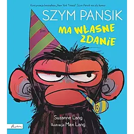 Szym Pansik ma własne zdanie