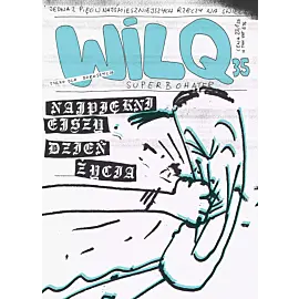 Wilq Superbohater - 35 - Najpiękniejszy dzień życia