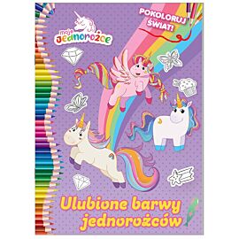 Moje Jednorożce. Pokoloruj świat cz. 2