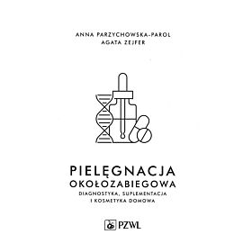 Pielęgnacja okołozabiegowa