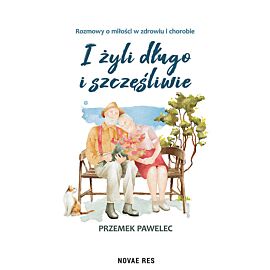 I żyli długo i szczęśliwie