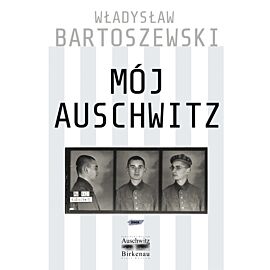 Mój Auschwitz