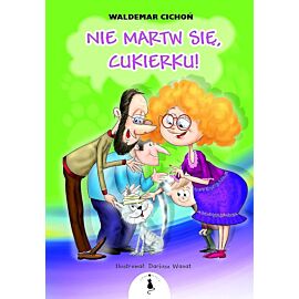 Nie martw się, cukierku!
