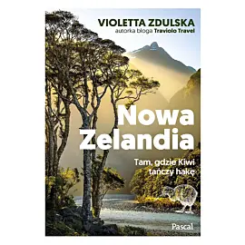 Nowa Zelandia. Tam, gdzie Kiwi tańczy hakę