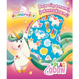 Moje Jednorożce. Plac Zabaw. Baw się z nami jednorożcami!