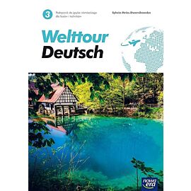 Nowe język niemiecki welttour deutsch 3 podręcznik liceum i technikum 72142
