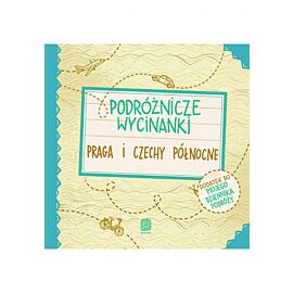 Podróżnicze wycinanki. Praga i Czechy północne. Wydanie 1 (e-book)