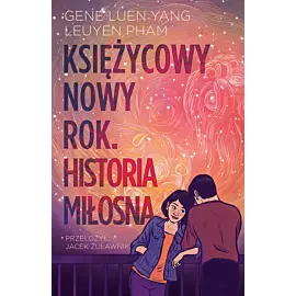 Księżycowy Nowy Rok. Historia miłosna