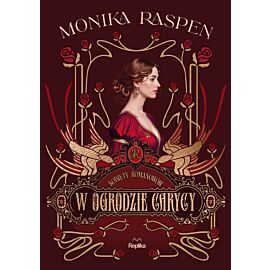W ogrodzie carycy. Kobiety Romanowów, tom 2 (e-book)