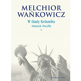 W ślady Kolumba. Atlantyk-Pacyfik