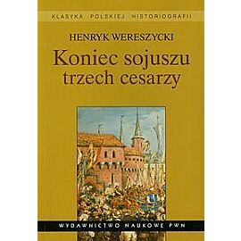 Koniec sojuszu trzech cesarzy