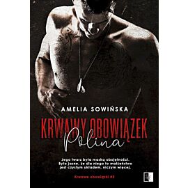 Polina. Krwawe obowiązki. Tom 2