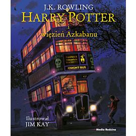 Harry Potter i więzień Azkabanu - wydanie ilustrowane