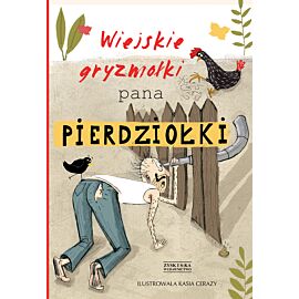 Wiejskie gryzmołki Pana Pierdziołki (e-book)