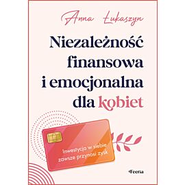 Niezależność finansowa i emocjonalna dla kobiet (e-book)