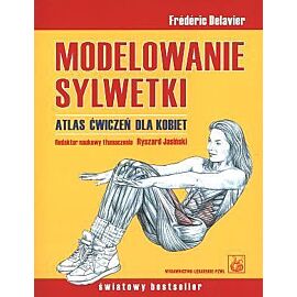 Modelowanie sylwetki. Atlas ćwiczeń dla kobiet
