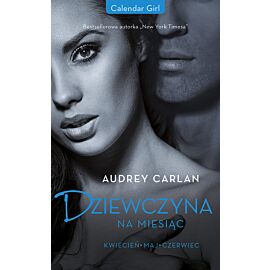Dziewczyna na miesiąc. Kwiecień. Maj. Czerwiec