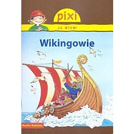 Wikingowie. Pixi Ja wiem!
