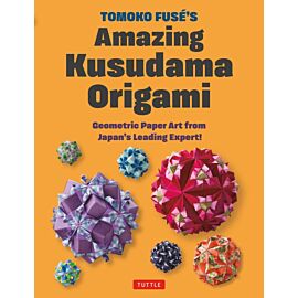 Tomoko Fuse's Amazing Kusudama Origami