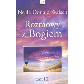 Rozmowy z Bogiem. Tom 3