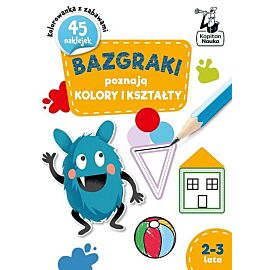 Bazgraki poznają KOLORY i KSZTAŁTY 2-3 lata