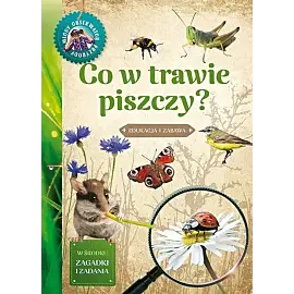Młody Obserwator Przyrody. Co w trawie piszczy