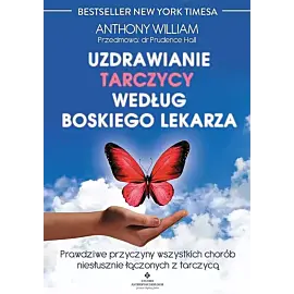 Uzdrawianie tarczycy według boskiego lekarza