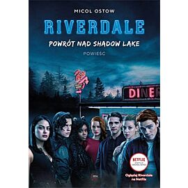 Riverdale. Tom 2 Powrót nad Shadow Lake