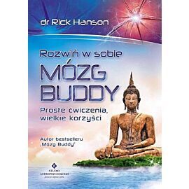 Rozwiń w sobie mózg Buddy. Proste ćwiczenia, wielkie korzyści