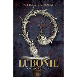 Lubonie. Powieść z X wieku